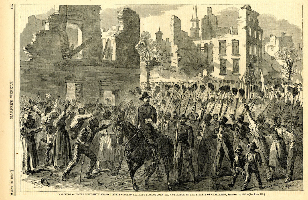 The 55th Massachusetts Colored Regiment singing in the streets of Charleston in 1865.