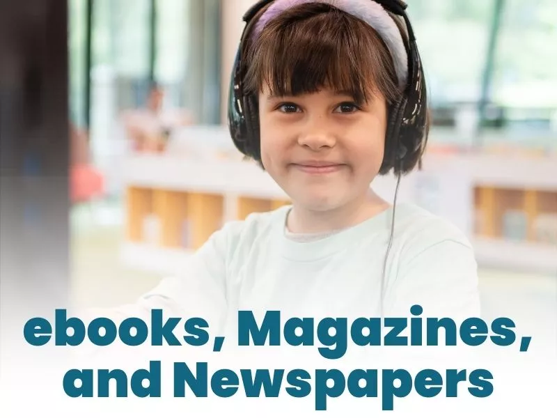 Ebooks, Magazine, and Newspapers