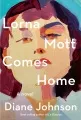Lorna Mott comes home : a novel cover