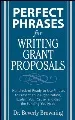 Perfect phrases for writing grant proposals : hundreds of ready-to-use phrases to present your organization, explain your cause, and get the funding you need cover
