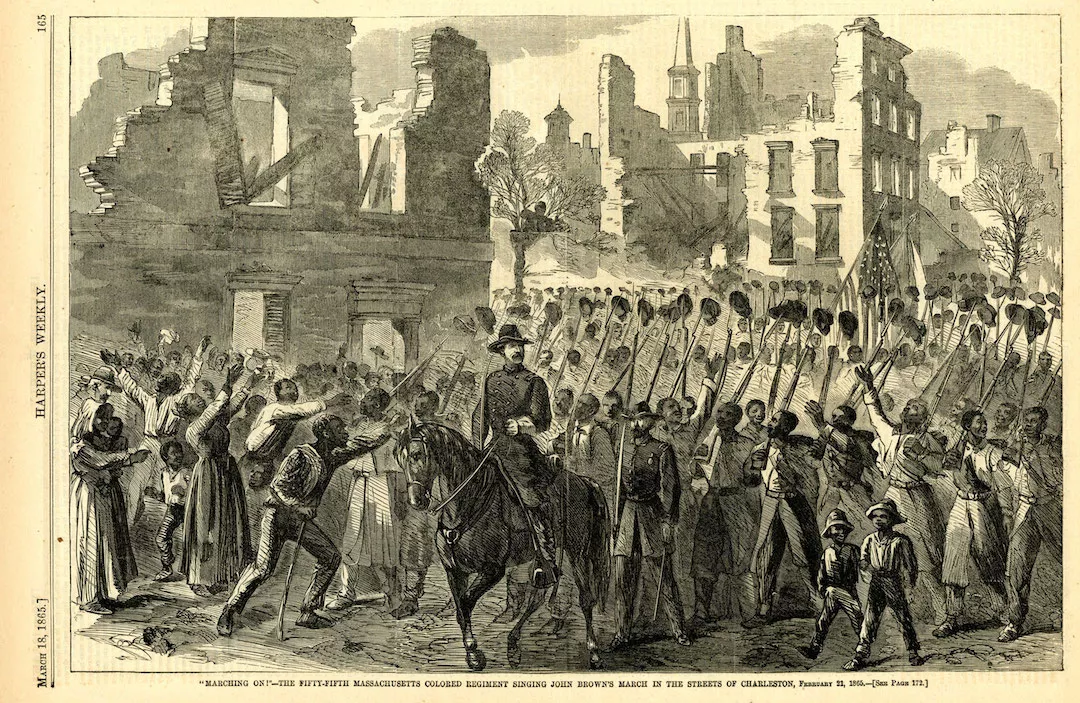 The 55th Massachusetts Colored Regiment singing in the streets of Charleston in 1865.